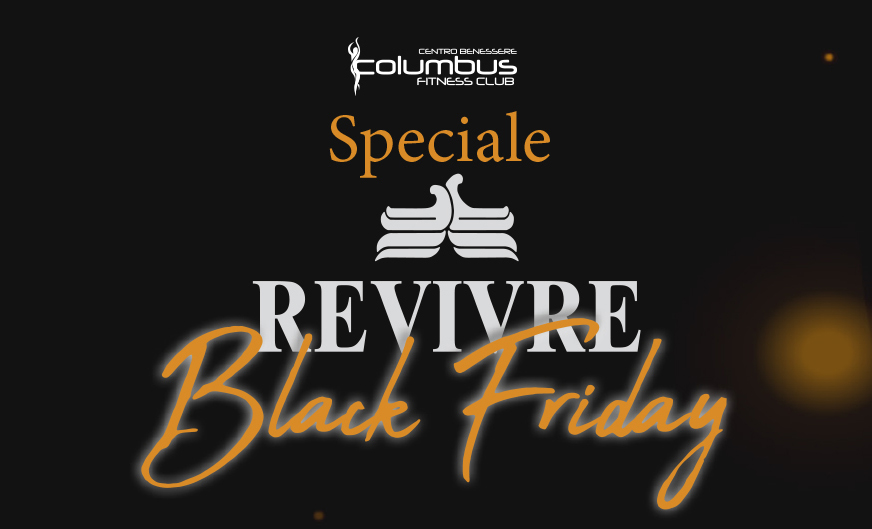 SPECIALE BLACK FRIDAY  – REVIVRE